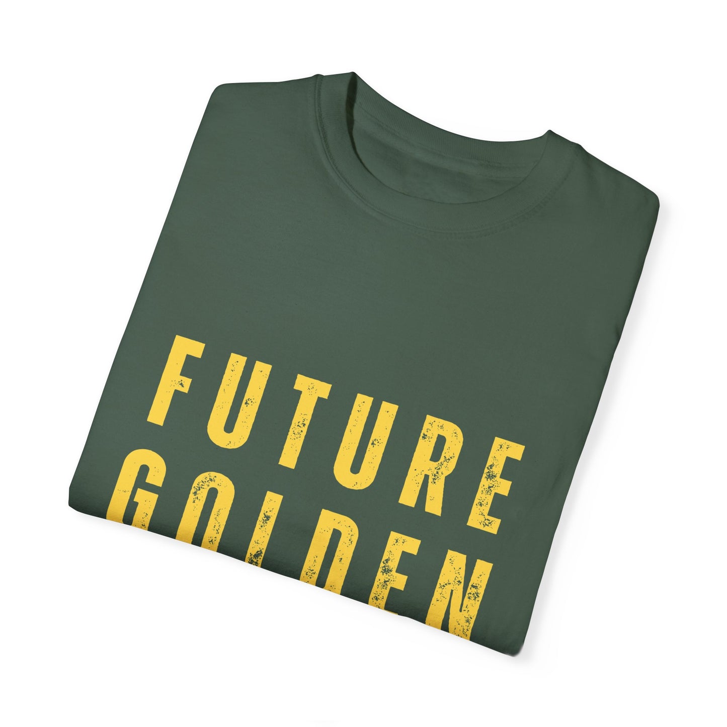 Future Golden Girl Unisex Garment-Dyed T-Shirt - Empowering Casual Wear