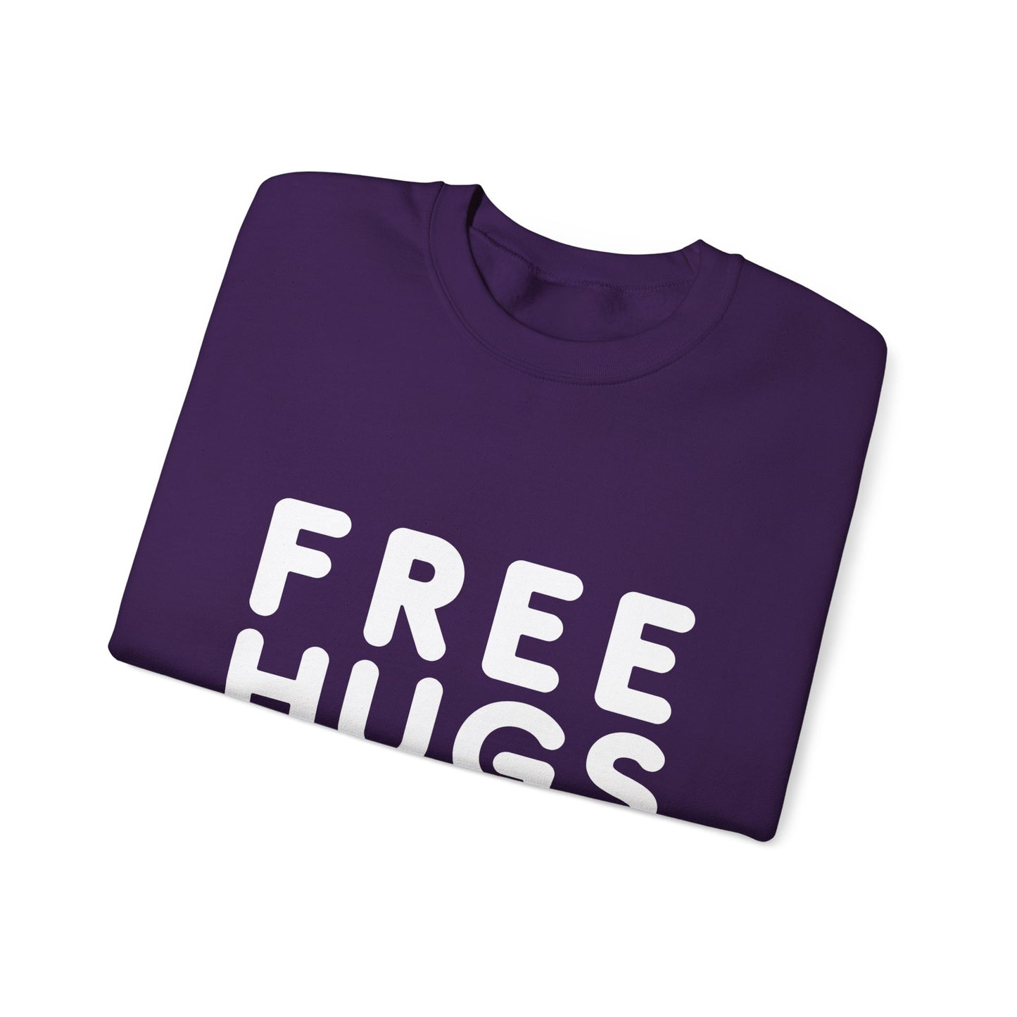 Free Hugs - Just kidding Don't Touch Me Sweatshirt