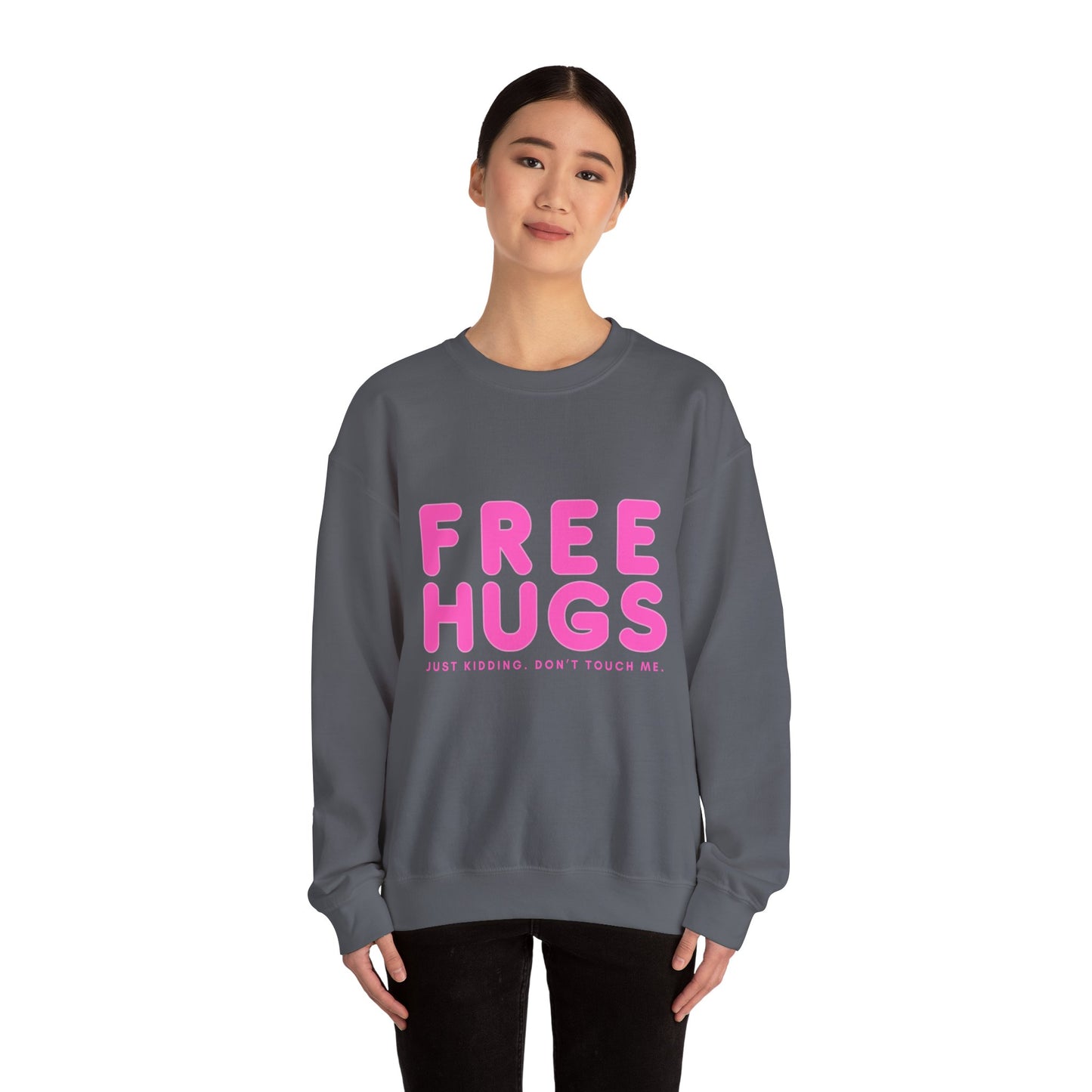 Free Hugs Just Kidding Sweatshirt - Unisex Heavy Blend Crewneck