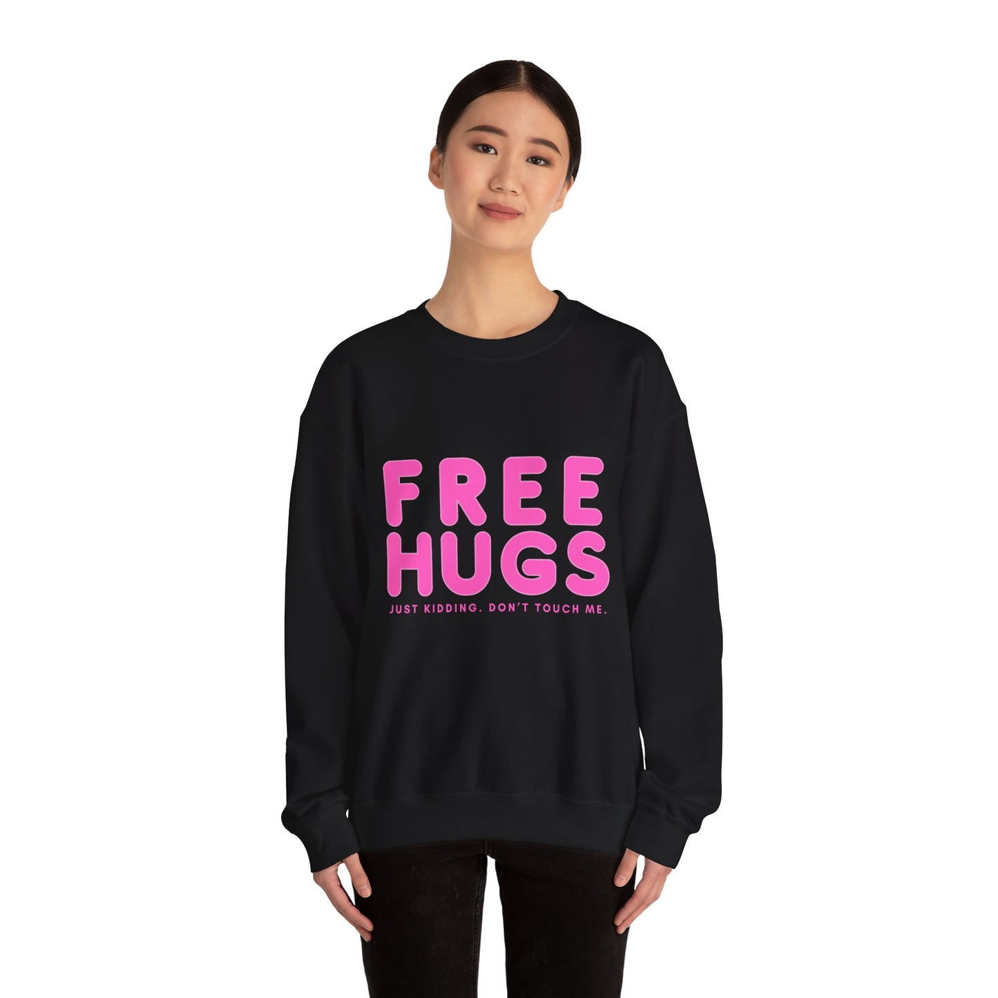 Free Hugs Just Kidding Sweatshirt - Unisex Heavy Blend Crewneck