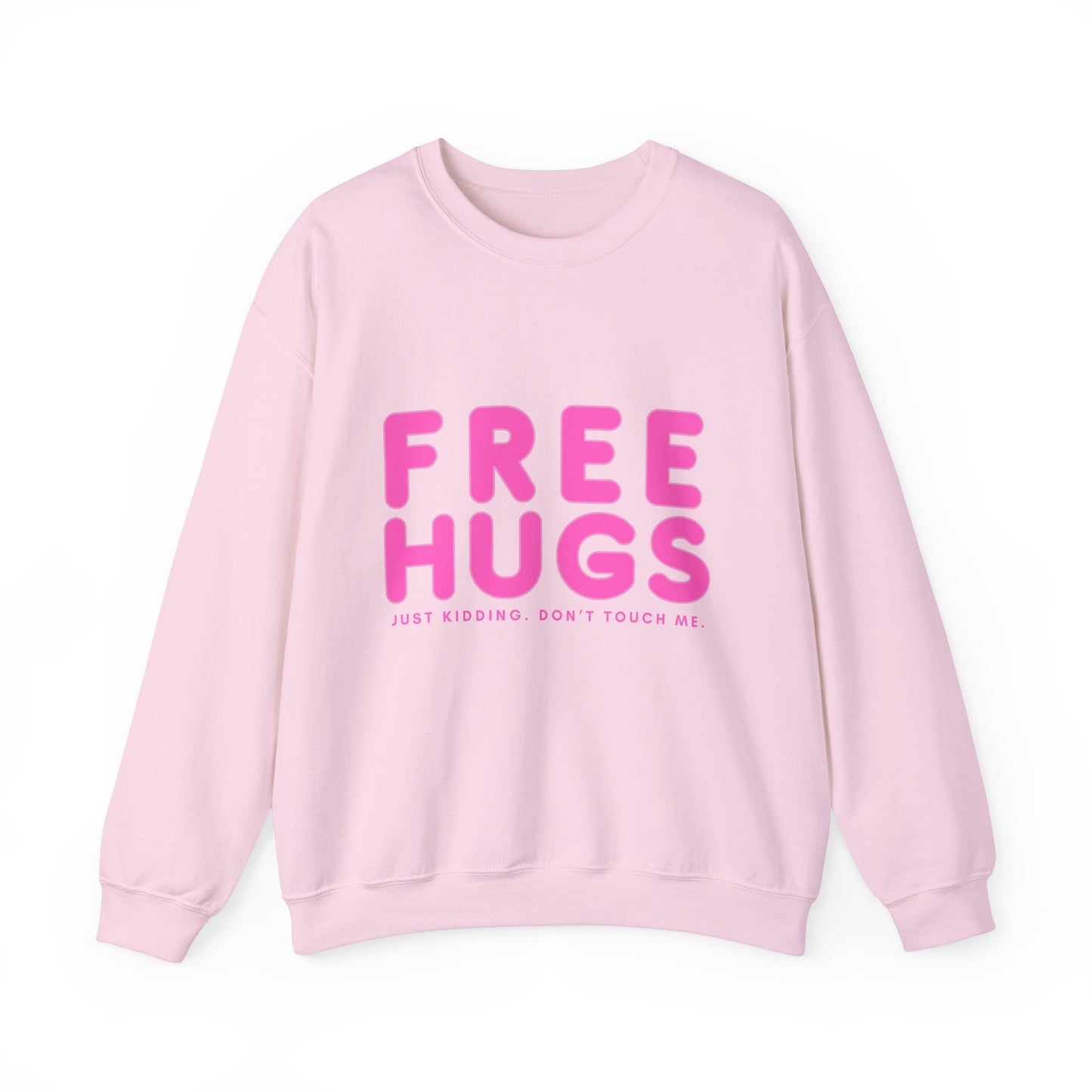 Free Hugs Just Kidding Sweatshirt - Unisex Heavy Blend Crewneck