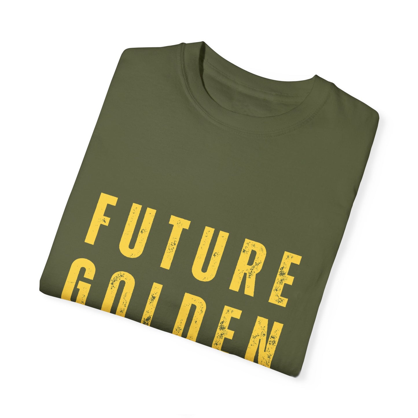 Future Golden Girl Unisex Garment-Dyed T-Shirt - Empowering Casual Wear