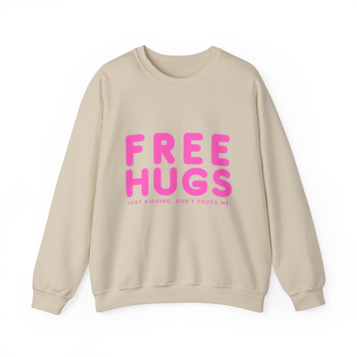 Free Hugs Just Kidding Sweatshirt - Unisex Heavy Blend Crewneck