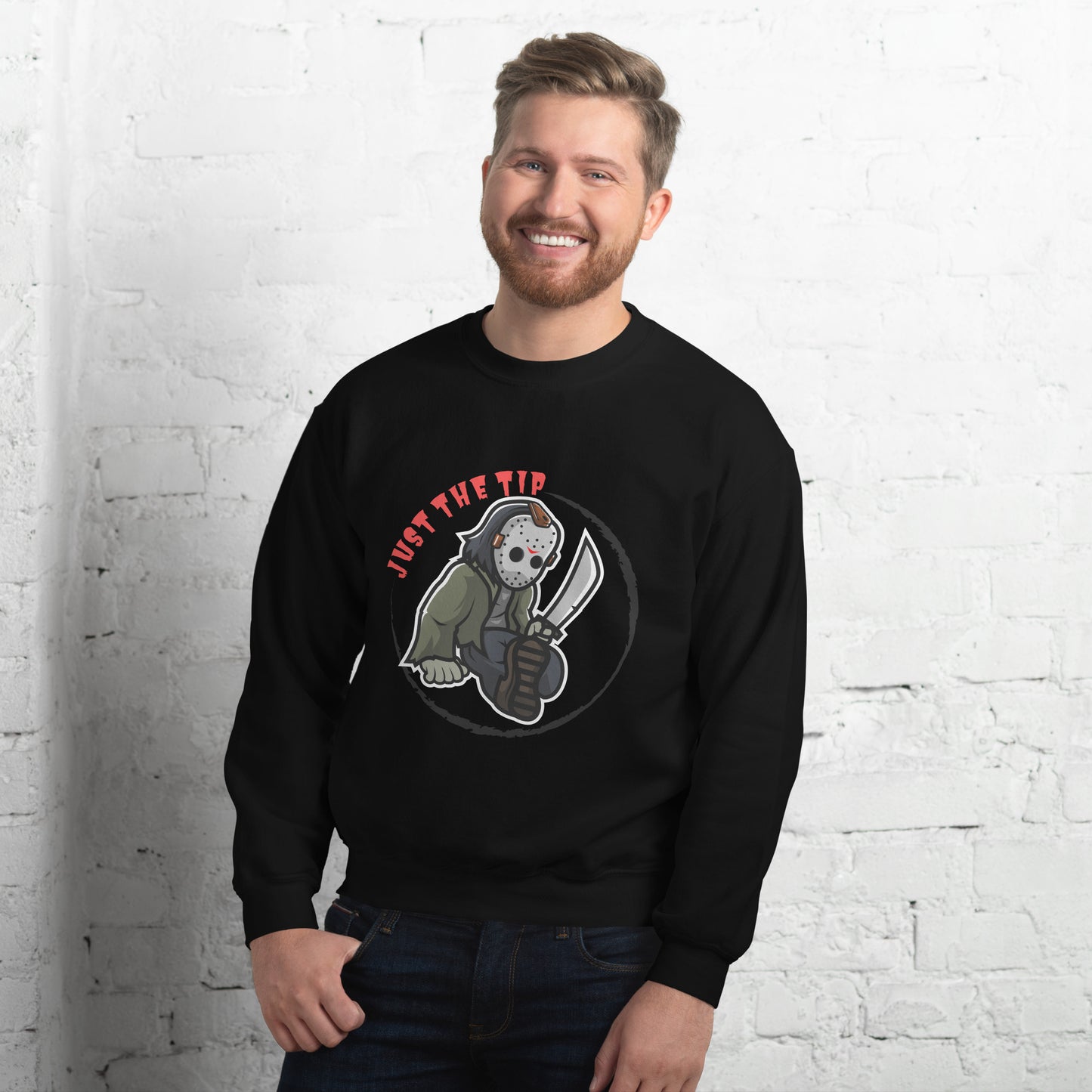 Just The Tip Unisex Sweatshirt
