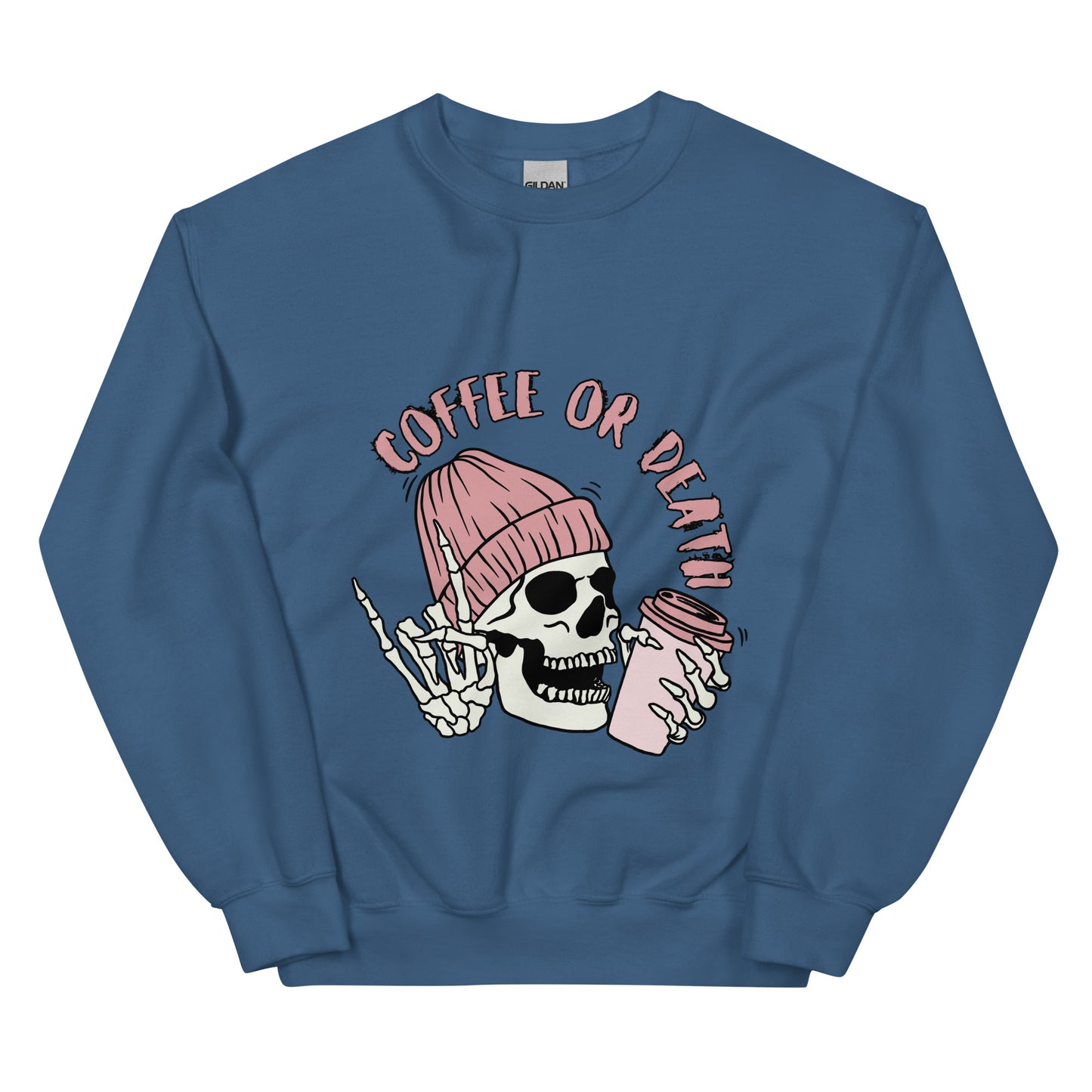 Coffee or Death Unisex Sweatshirt