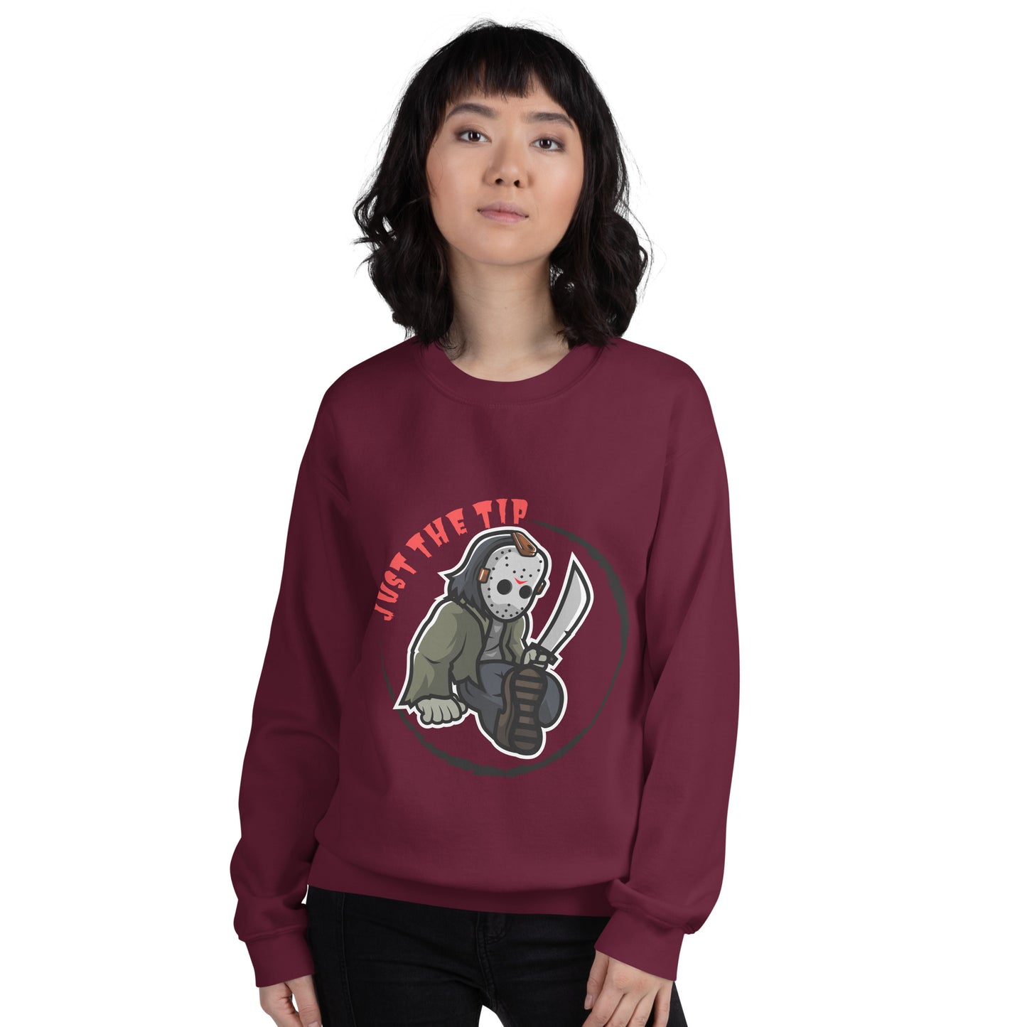 Just The Tip Unisex Sweatshirt