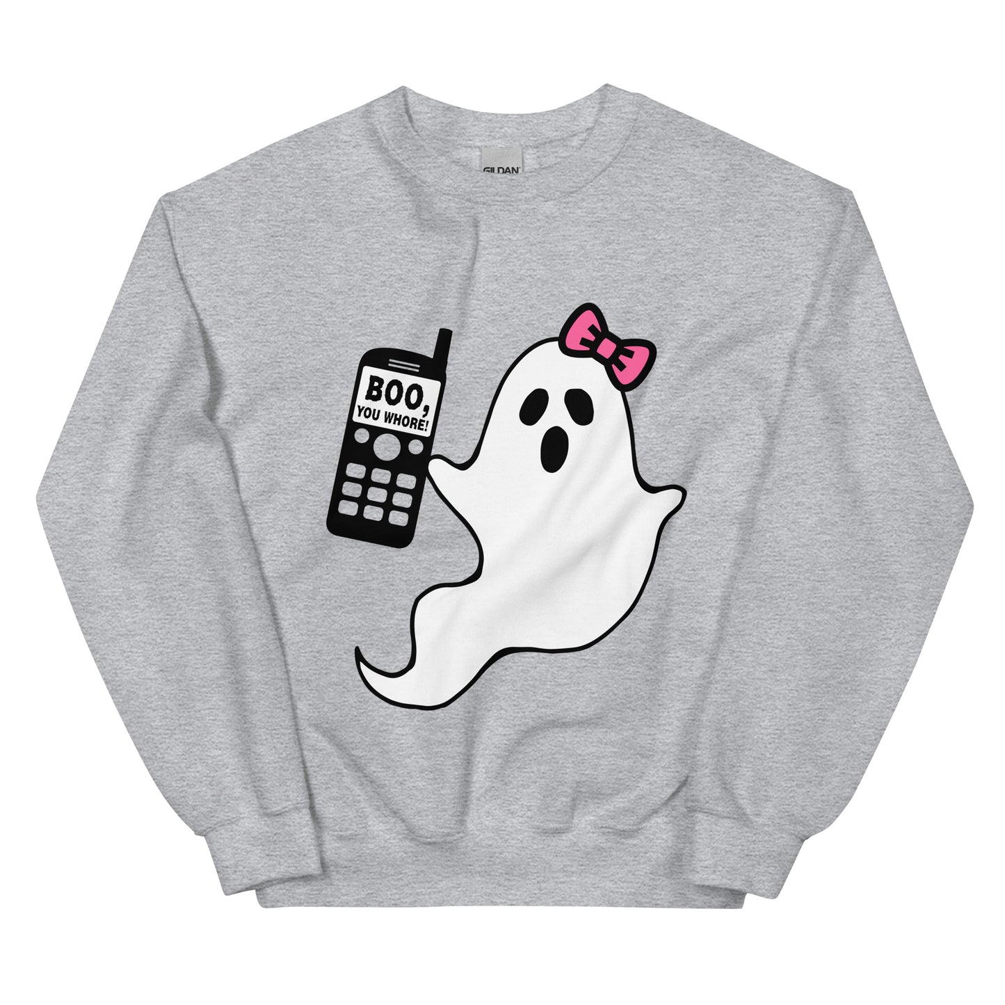 BOO You Whore Unisex Sweatshirt