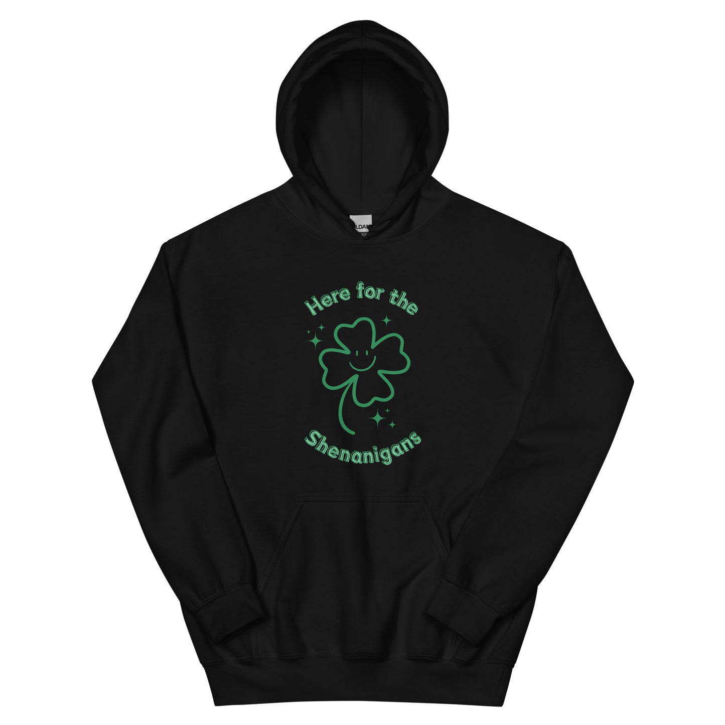 Here for the Shenanigans Adult Unisex Hoodie
