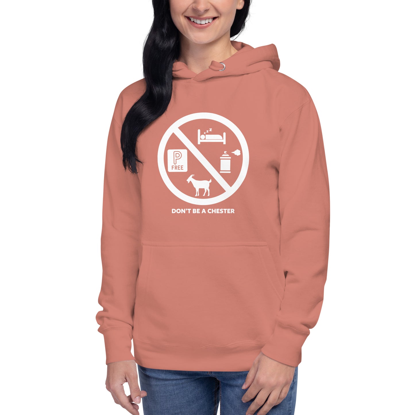 DON'T BE A CHESTER Hoodie Unisex