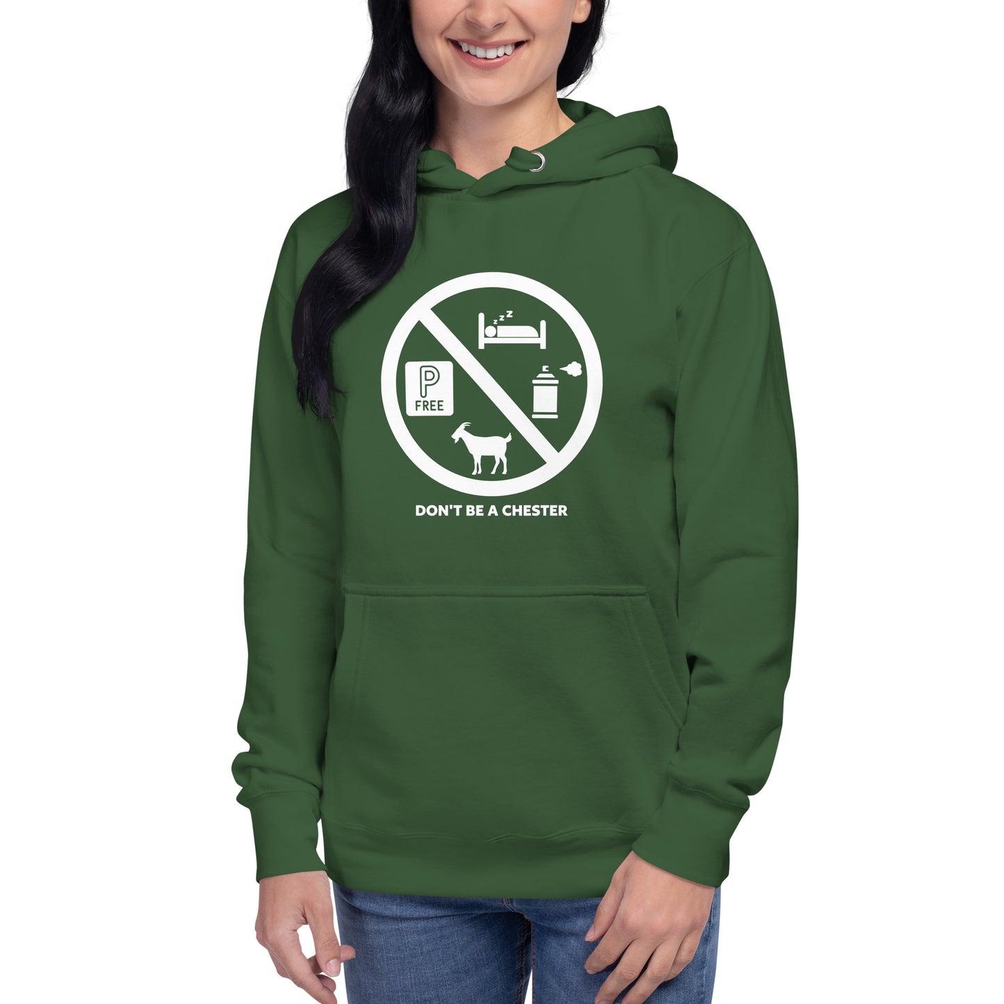 DON'T BE A CHESTER Hoodie Unisex