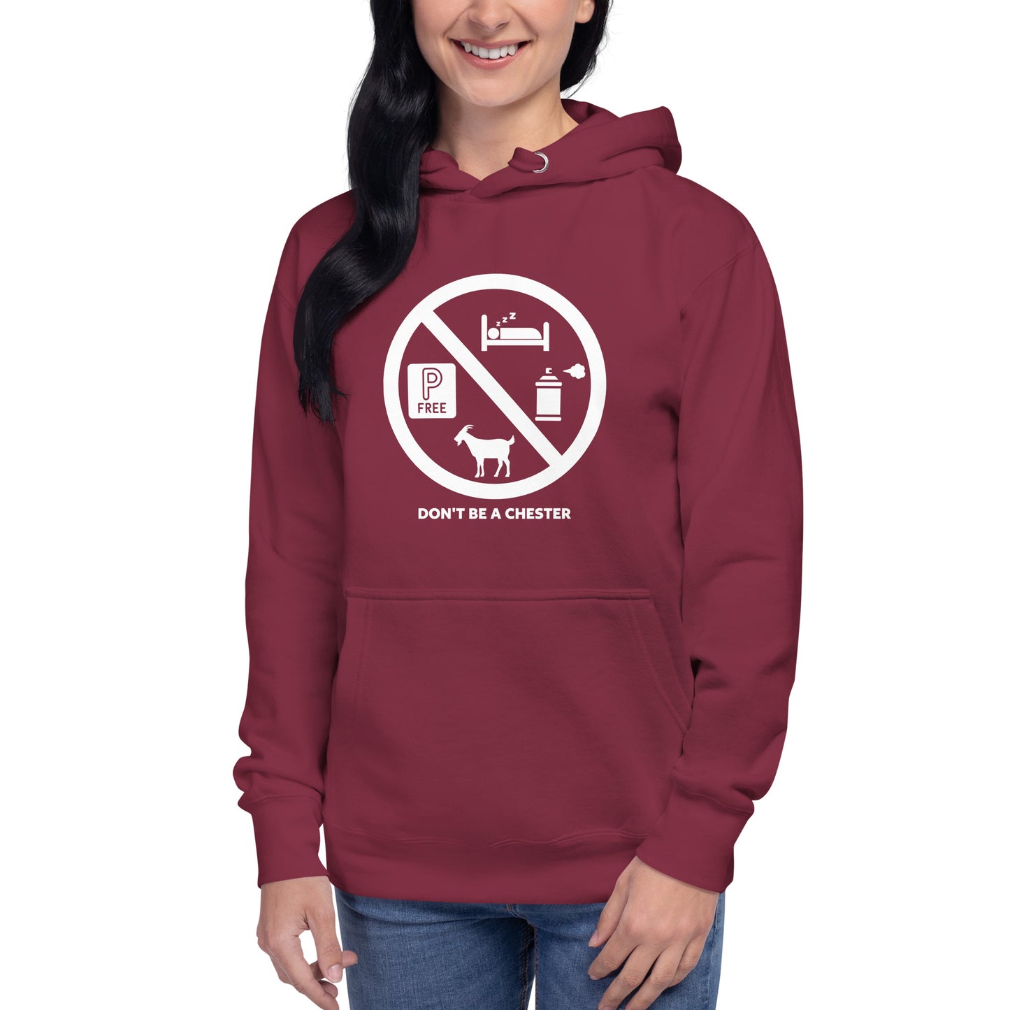DON'T BE A CHESTER Hoodie Unisex