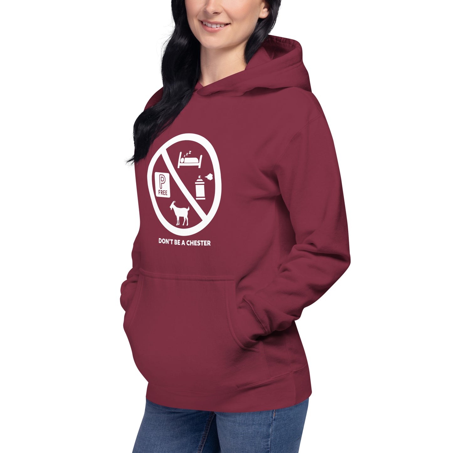 DON'T BE A CHESTER Hoodie Unisex
