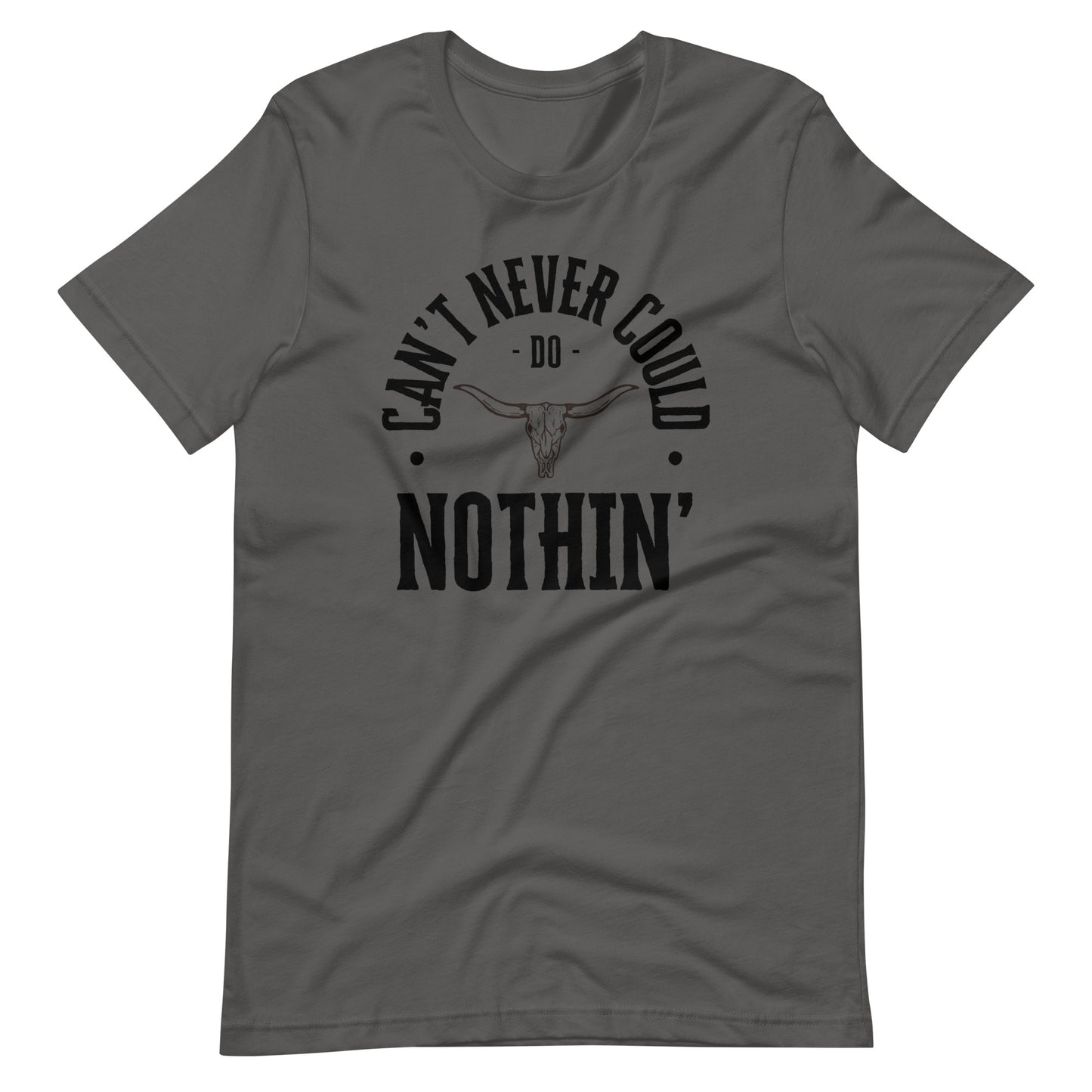Can't Never Could - Steer Unisex t-shirt