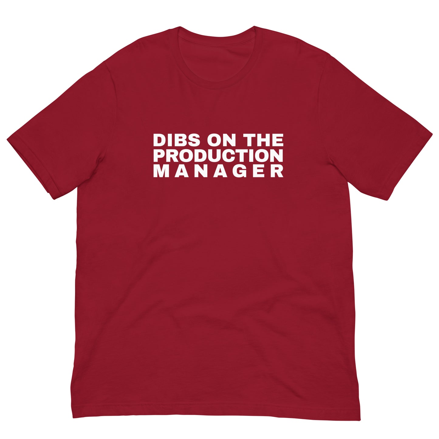 DIBS on the Production Manager Unisex t-shirt