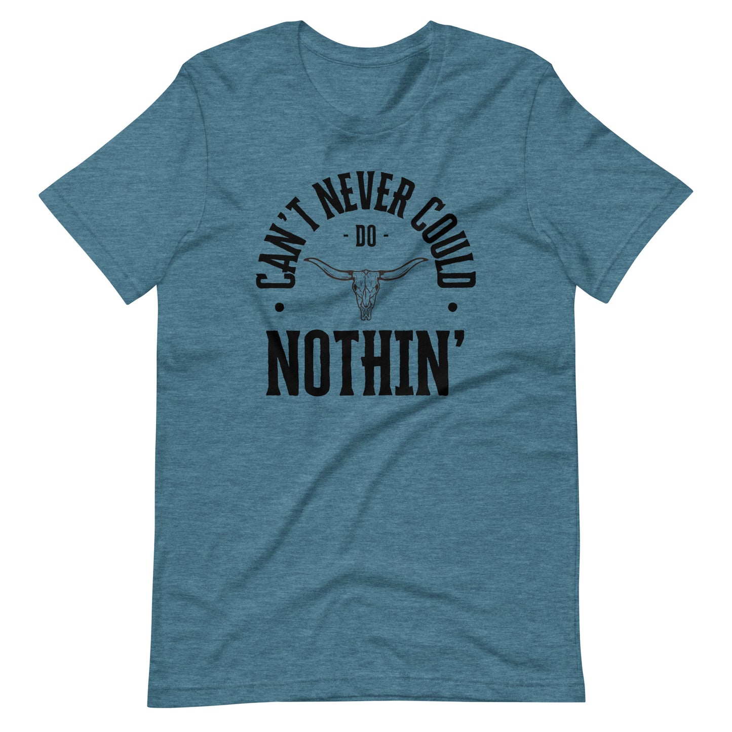 Can't Never Could - Steer Unisex t-shirt