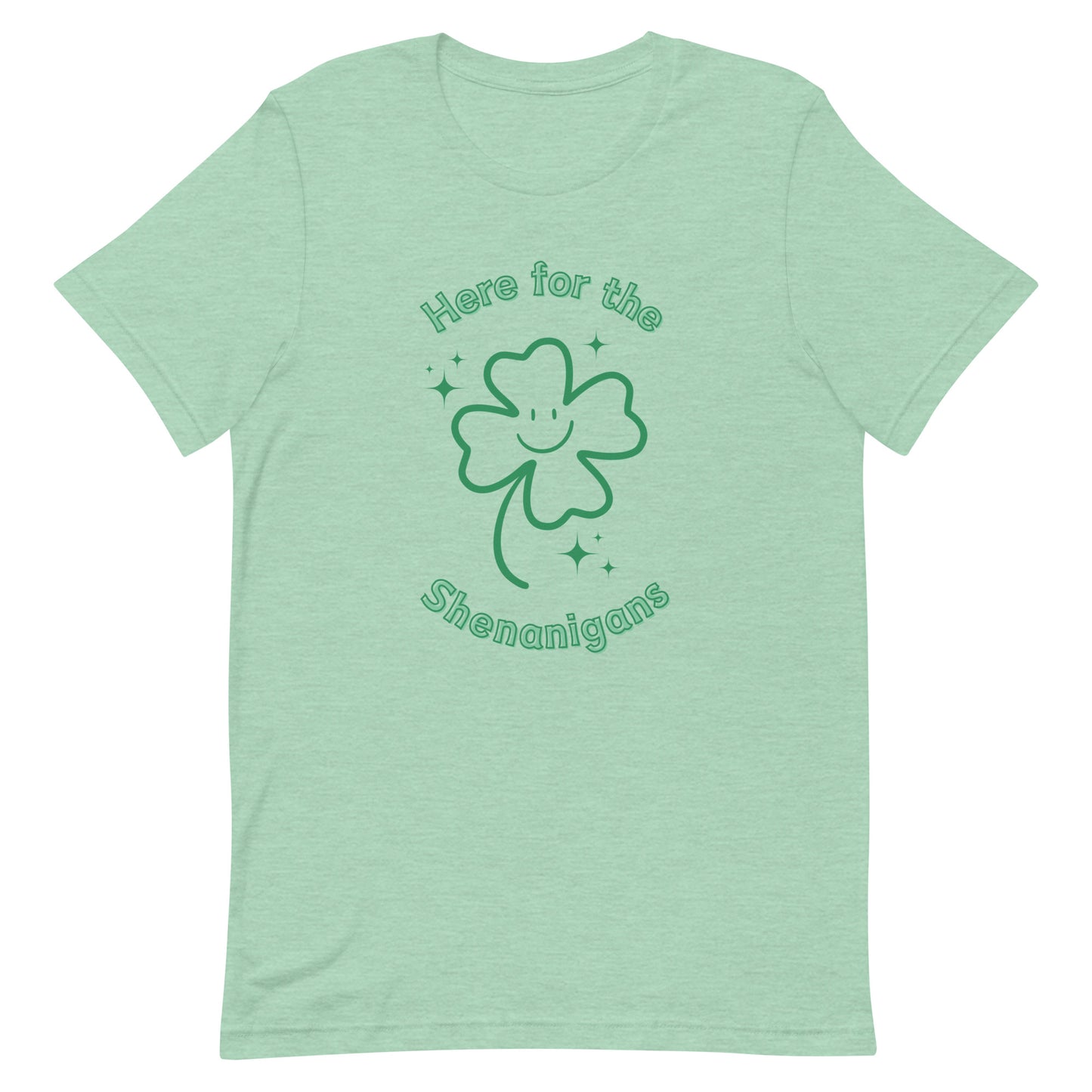 Here for the Shenanigans Adult Unisex t-shirt