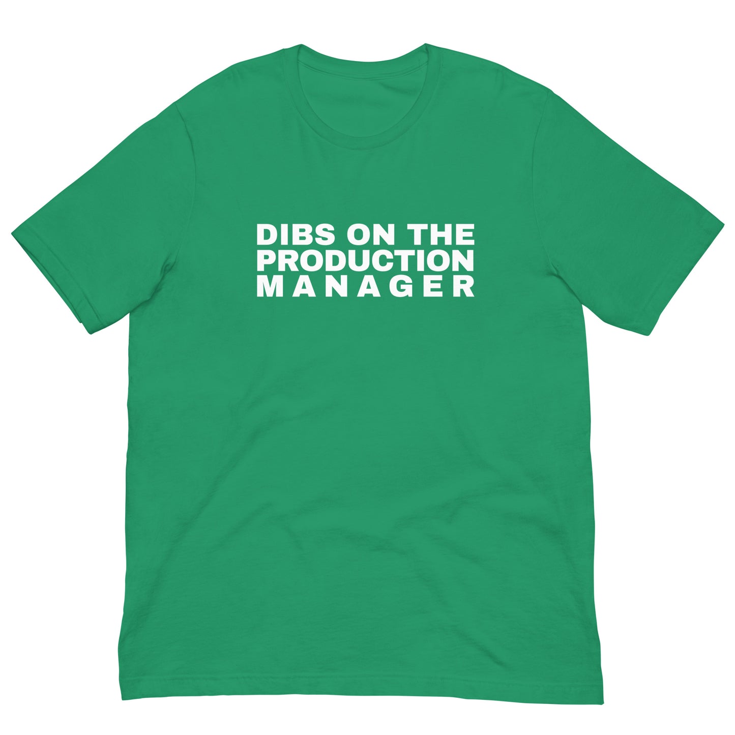 DIBS on the Production Manager Unisex t-shirt