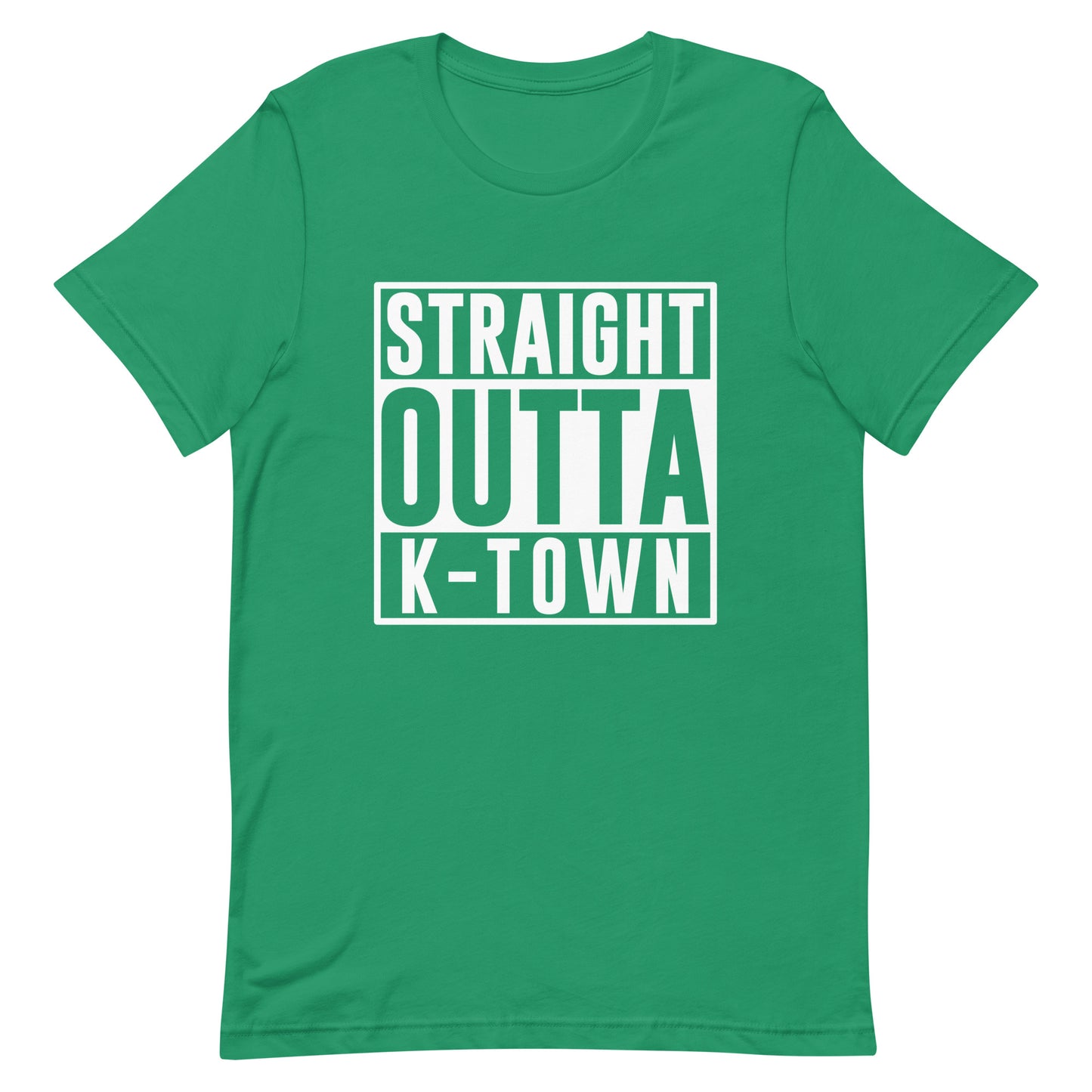 Straight Outta K-town Unisex t-shirt