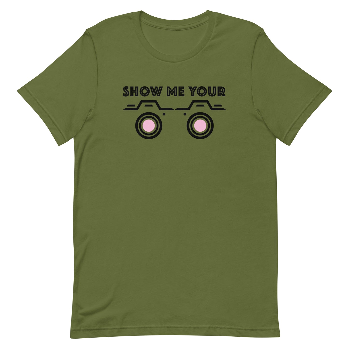 SHOW ME YOUR...CAMERAS Unisex t-shirt