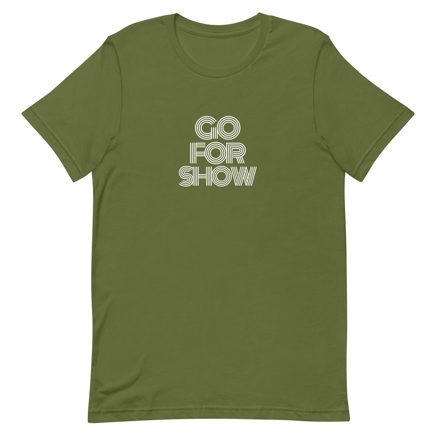 Go For Show Unisex t-shirt