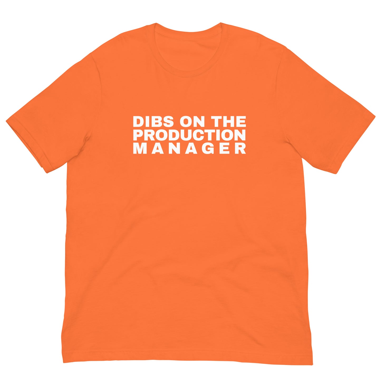 DIBS on the Production Manager Unisex t-shirt