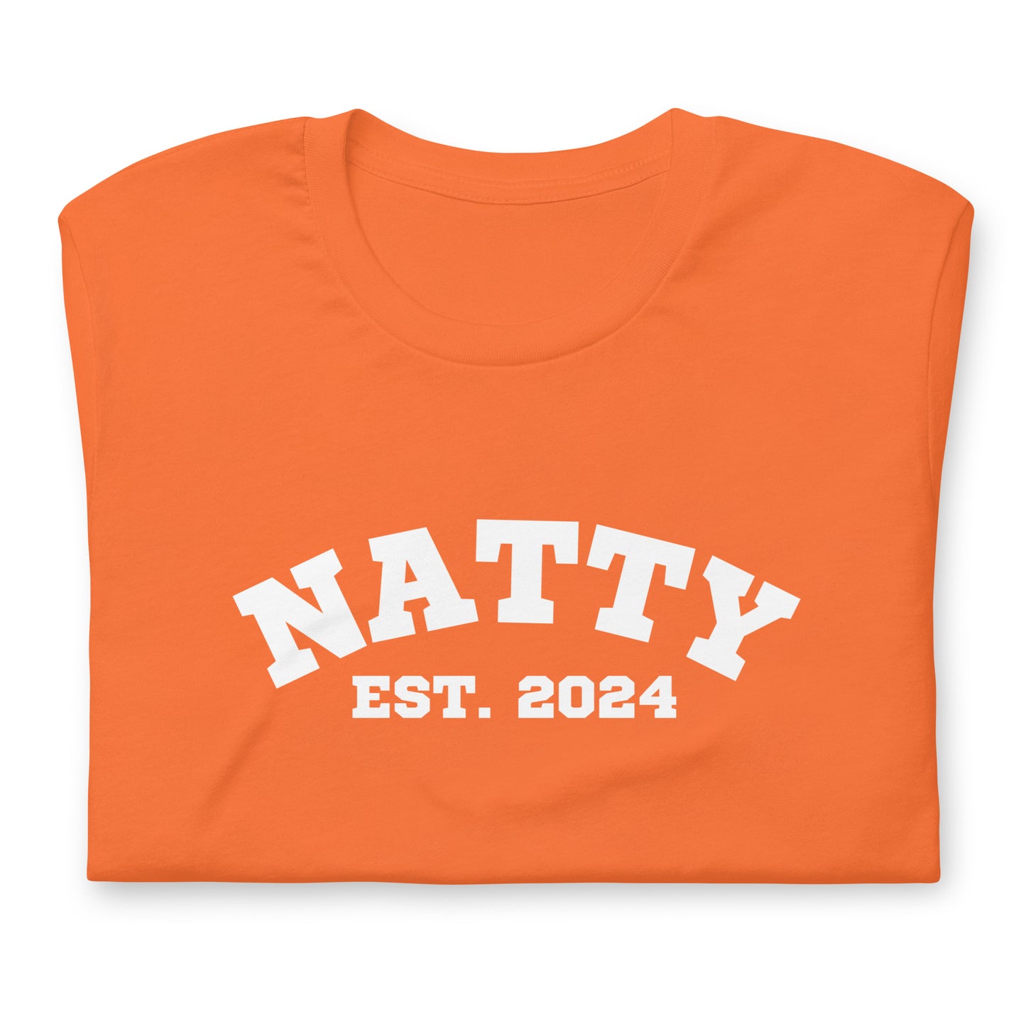 NATTY EST. 2024 Unisex t-shirt