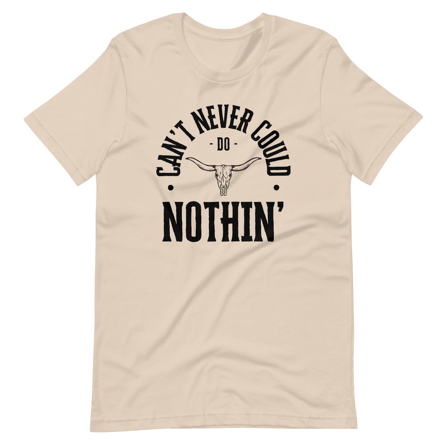 Can't Never Could - Steer Unisex t-shirt