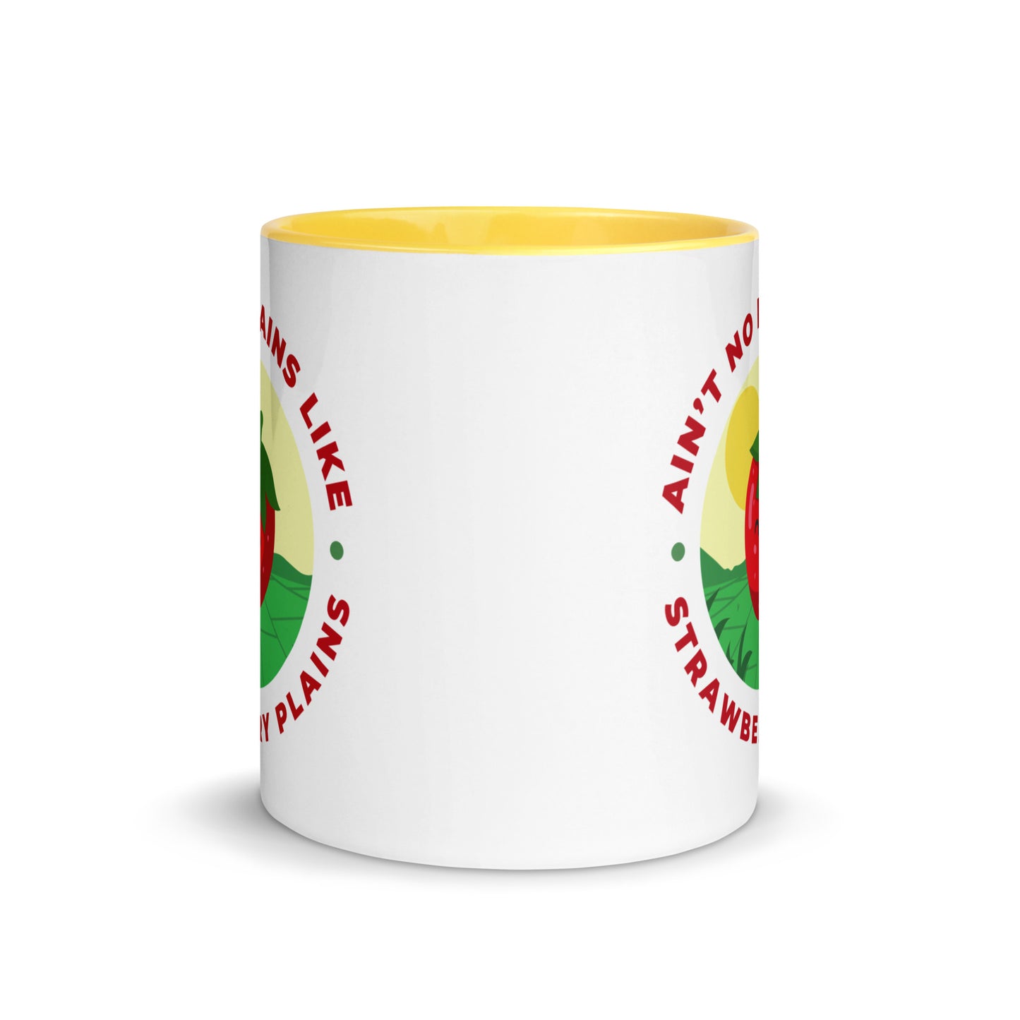 Ain't No Plains Like Strawberry Plains Mug with Color Inside