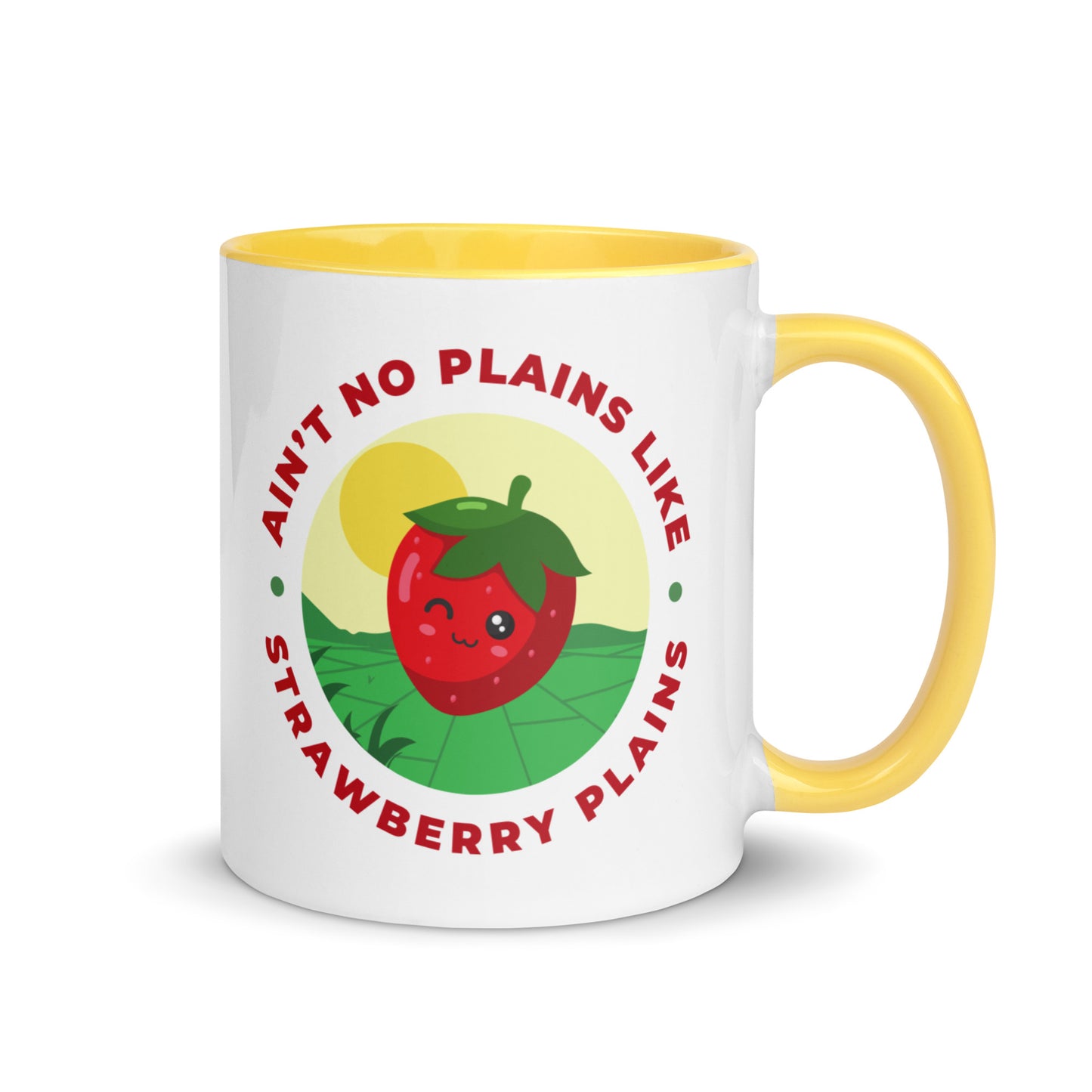Ain't No Plains Like Strawberry Plains Mug with Color Inside