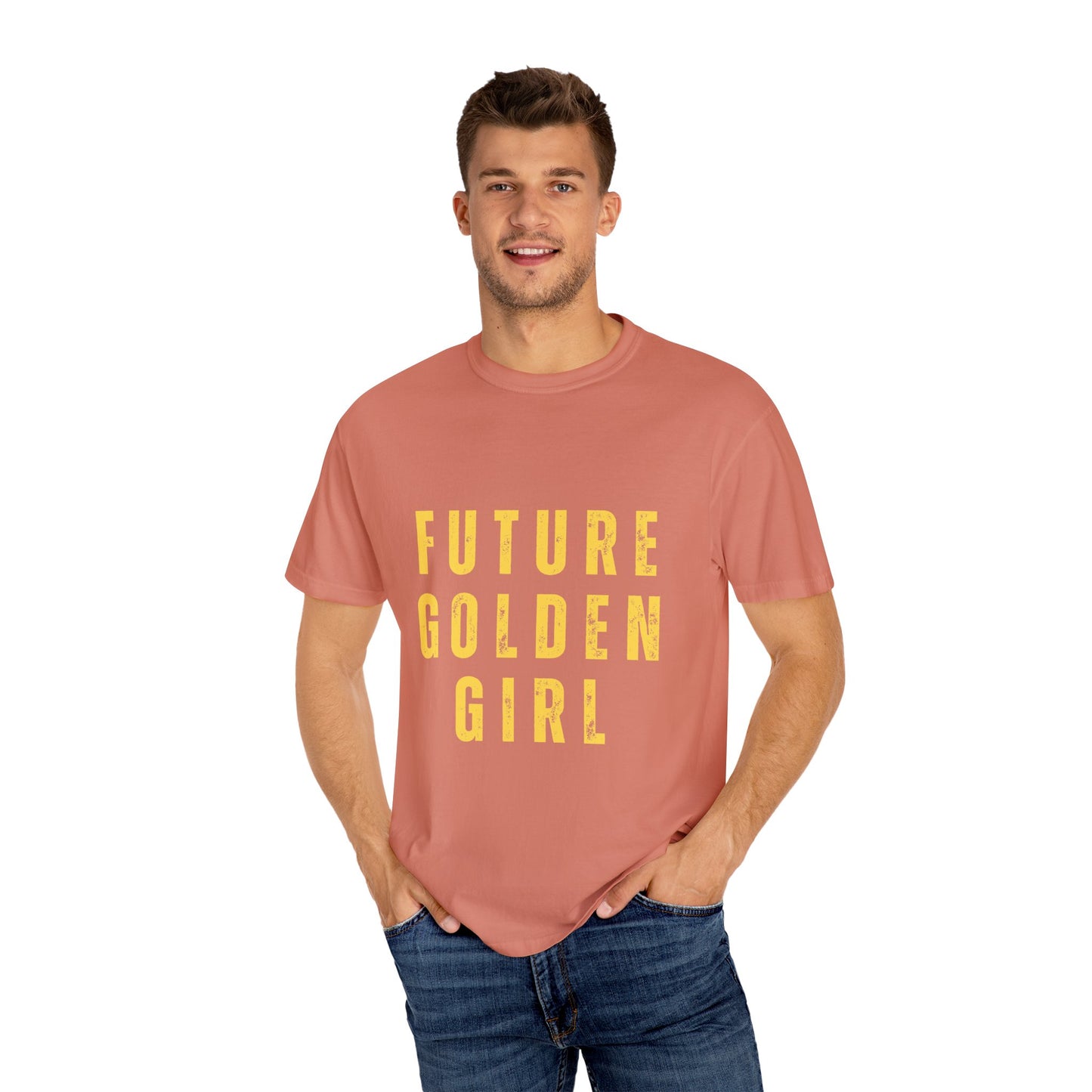 Future Golden Girl Unisex Garment-Dyed T-Shirt - Empowering Casual Wear
