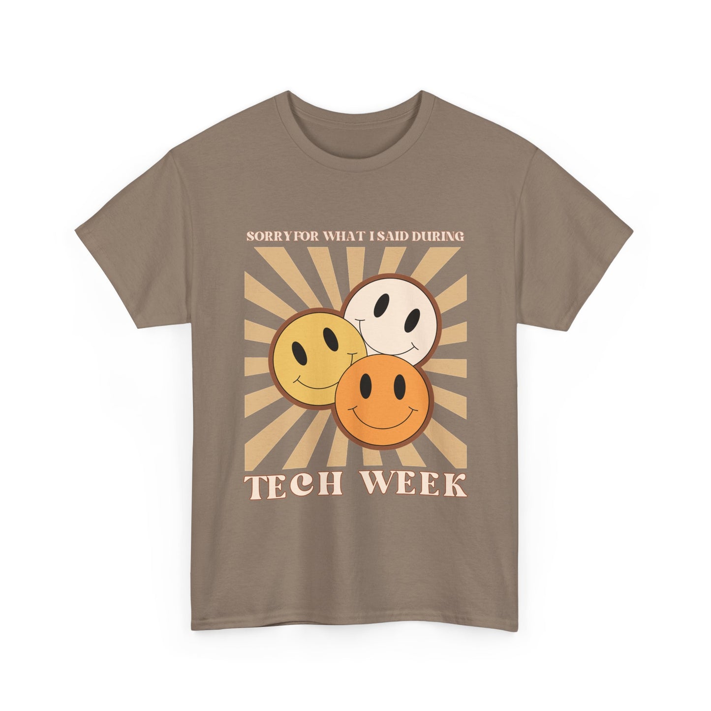 Tech Week Theatre Tee — Retro Smiley Faces “Sorry For What I Said During Tech Week”