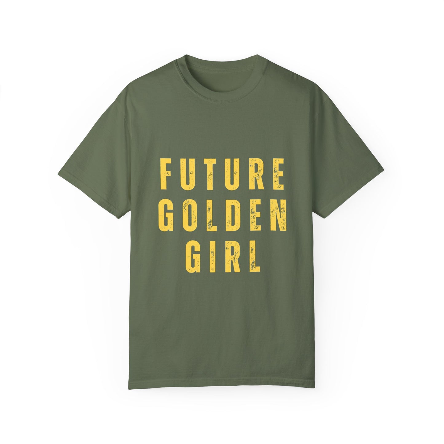 Future Golden Girl Unisex Garment-Dyed T-Shirt - Empowering Casual Wear