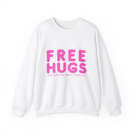 Free Hugs Just Kidding Sweatshirt - Unisex Heavy Blend Crewneck