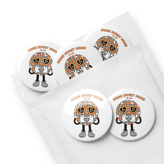 Home Sweet Home to Me Set of pin buttons