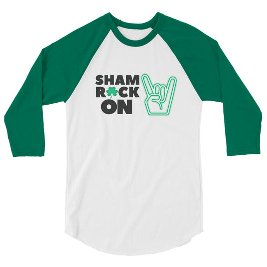 ShamROCK ON 3/4 sleeve raglan shirt