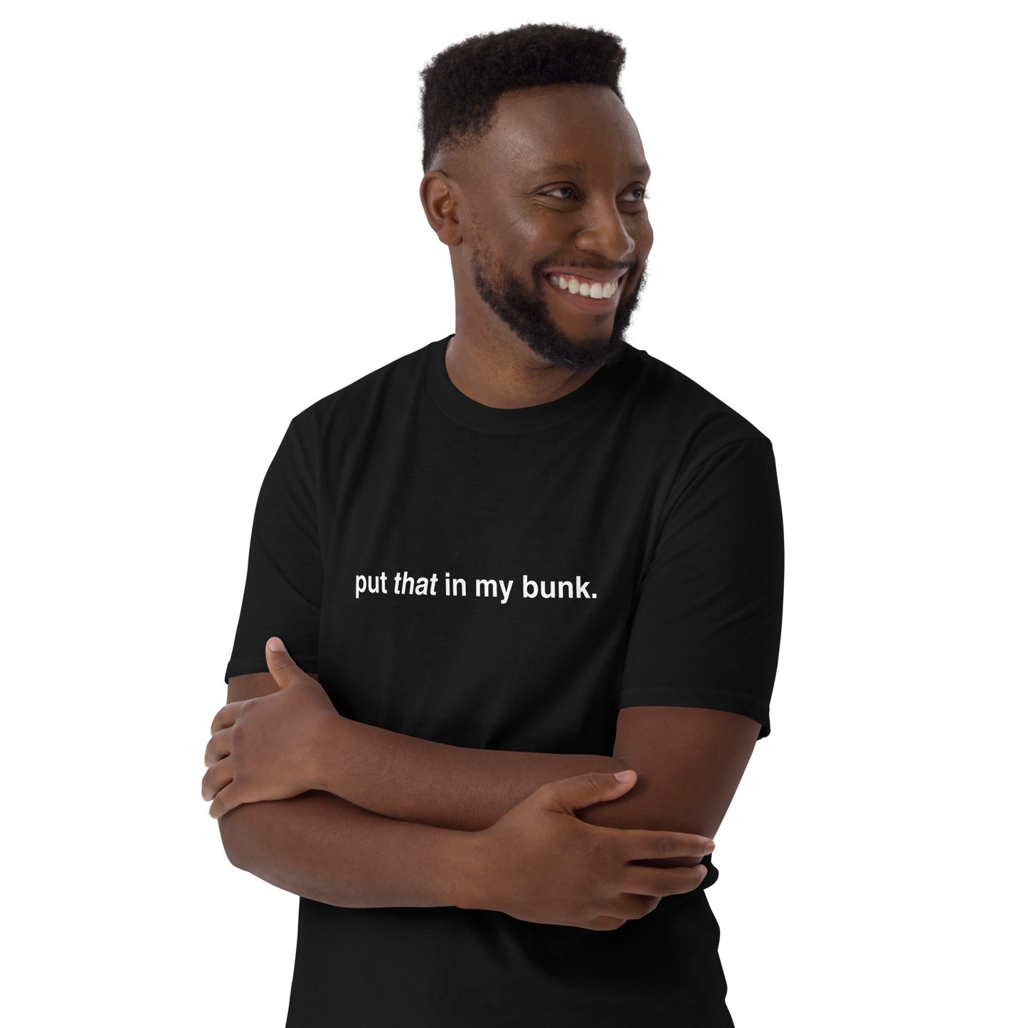 Put that in my Bunk Adult Short-Sleeve Unisex T-Shirt