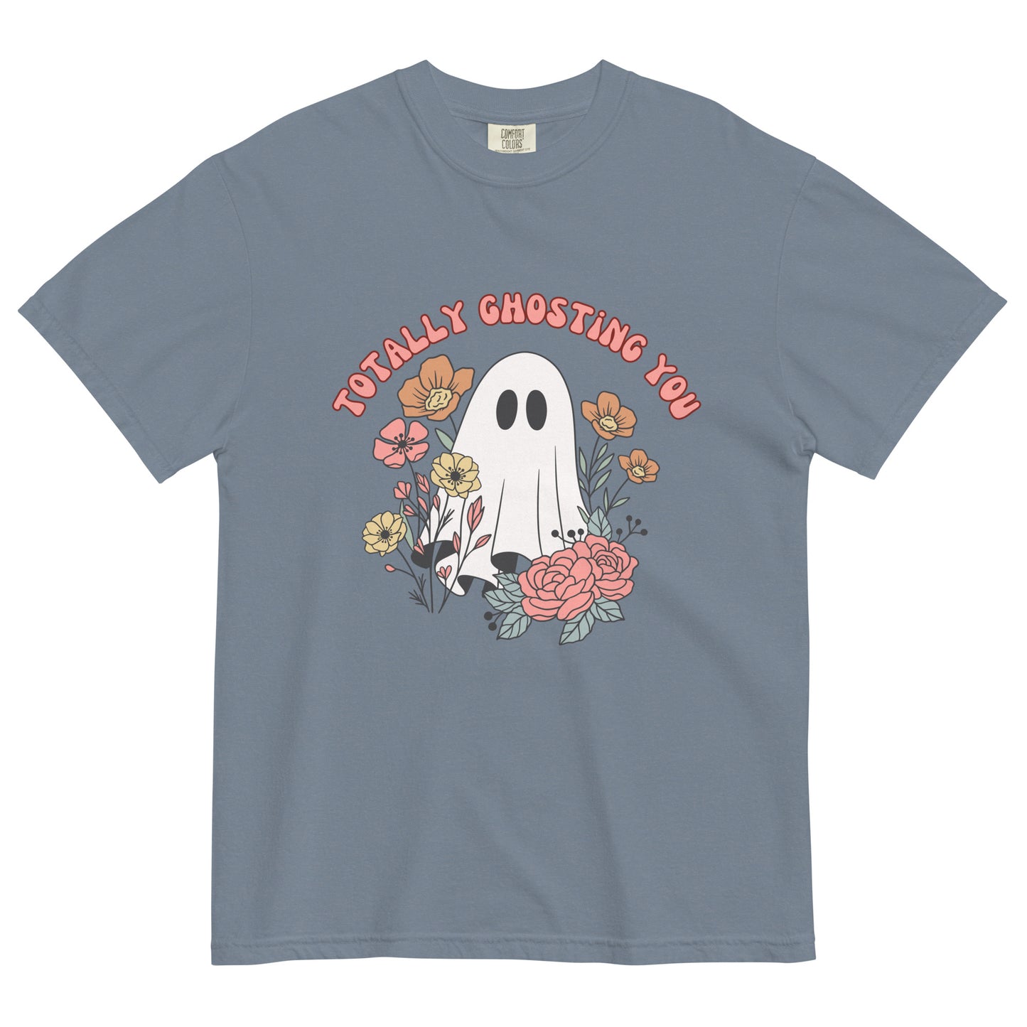 Totally Ghosting You Unisex garment-dyed heavyweight t-shirt