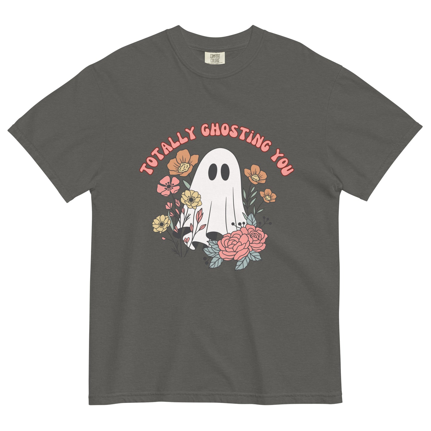 Totally Ghosting You Unisex garment-dyed heavyweight t-shirt