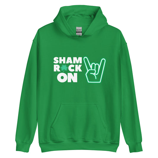 ShamROCK ON Unisex Hoodie