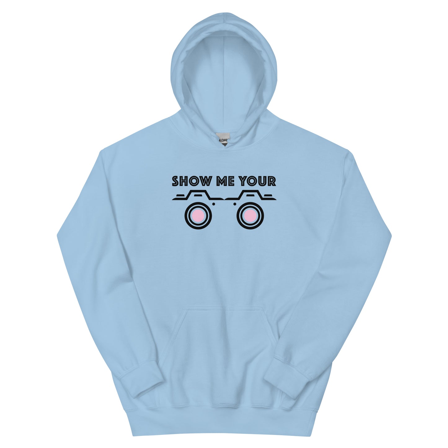 SHOW ME YOUR...CAMERAS Unisex Hoodie