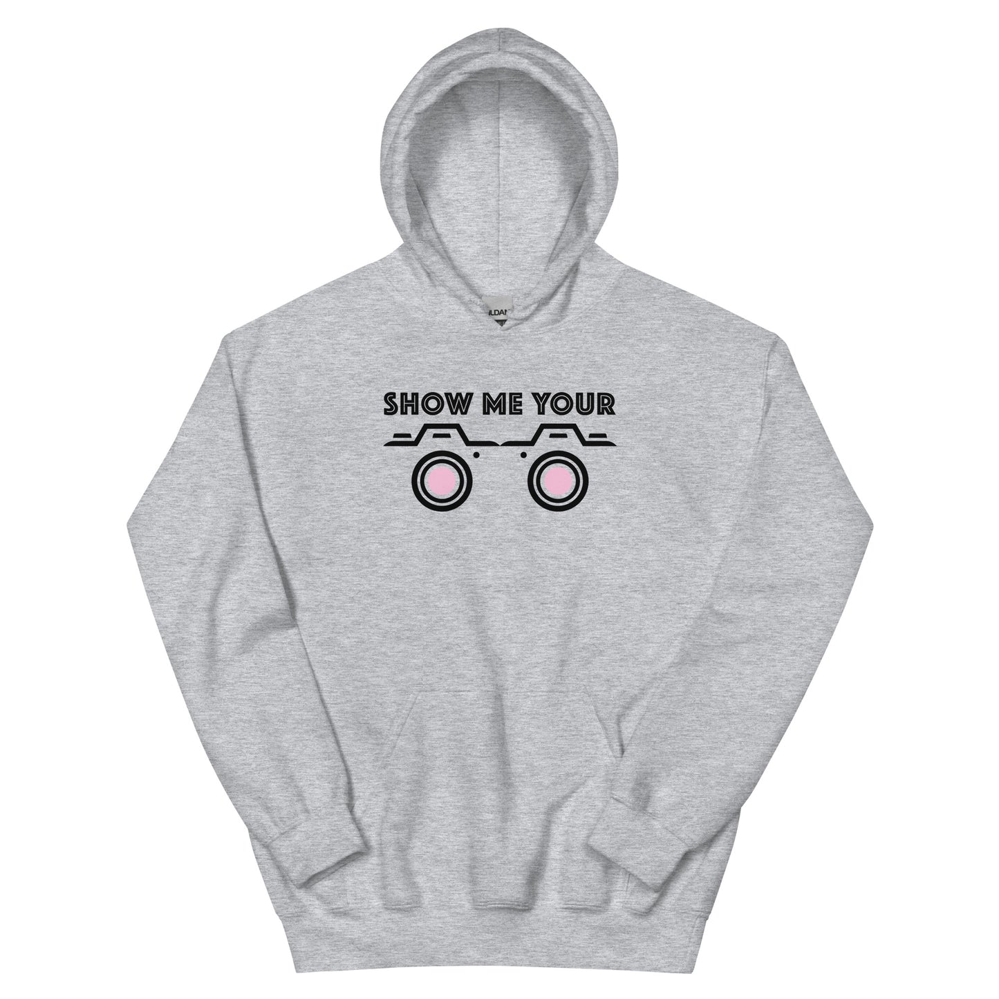 SHOW ME YOUR...CAMERAS Unisex Hoodie