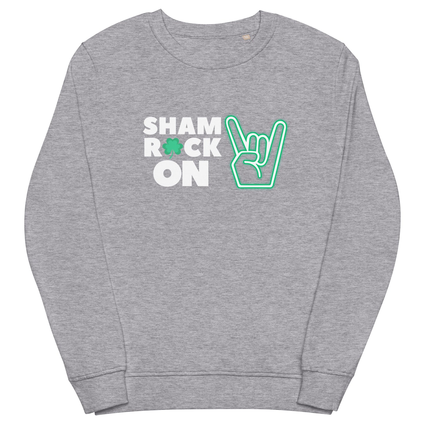 ShamROCK ON Unisex organic sweatshirt