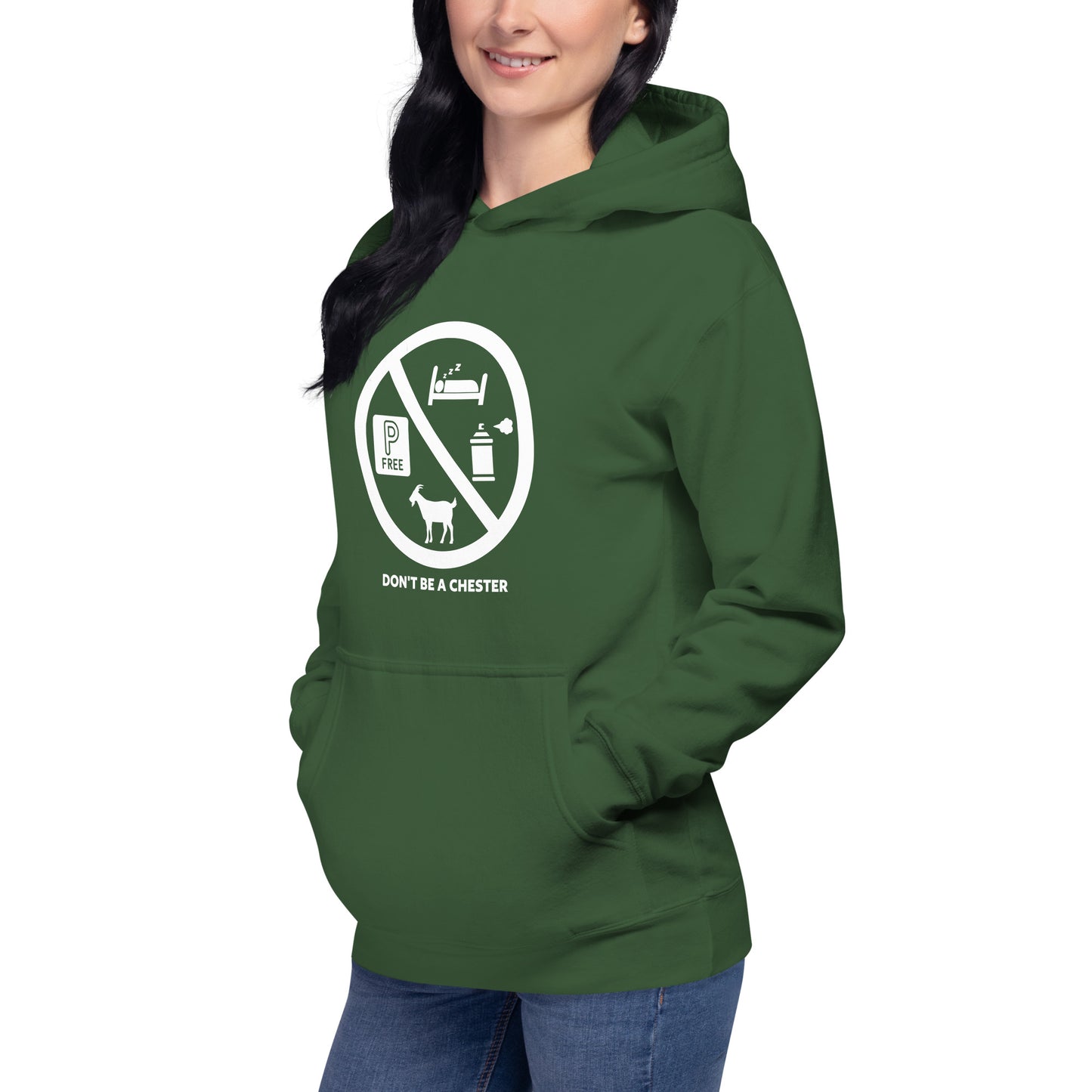 DON'T BE A CHESTER Hoodie Unisex