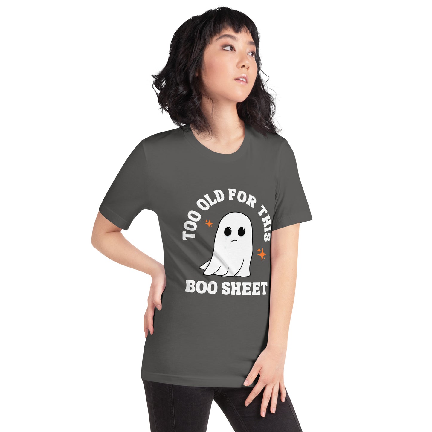 Too Old for this Boo Sheet Unisex t-shirt