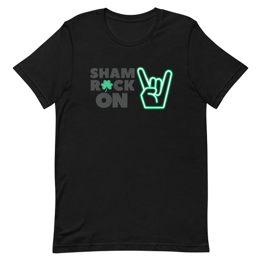 ShamROCK ON Unisex t-shirt