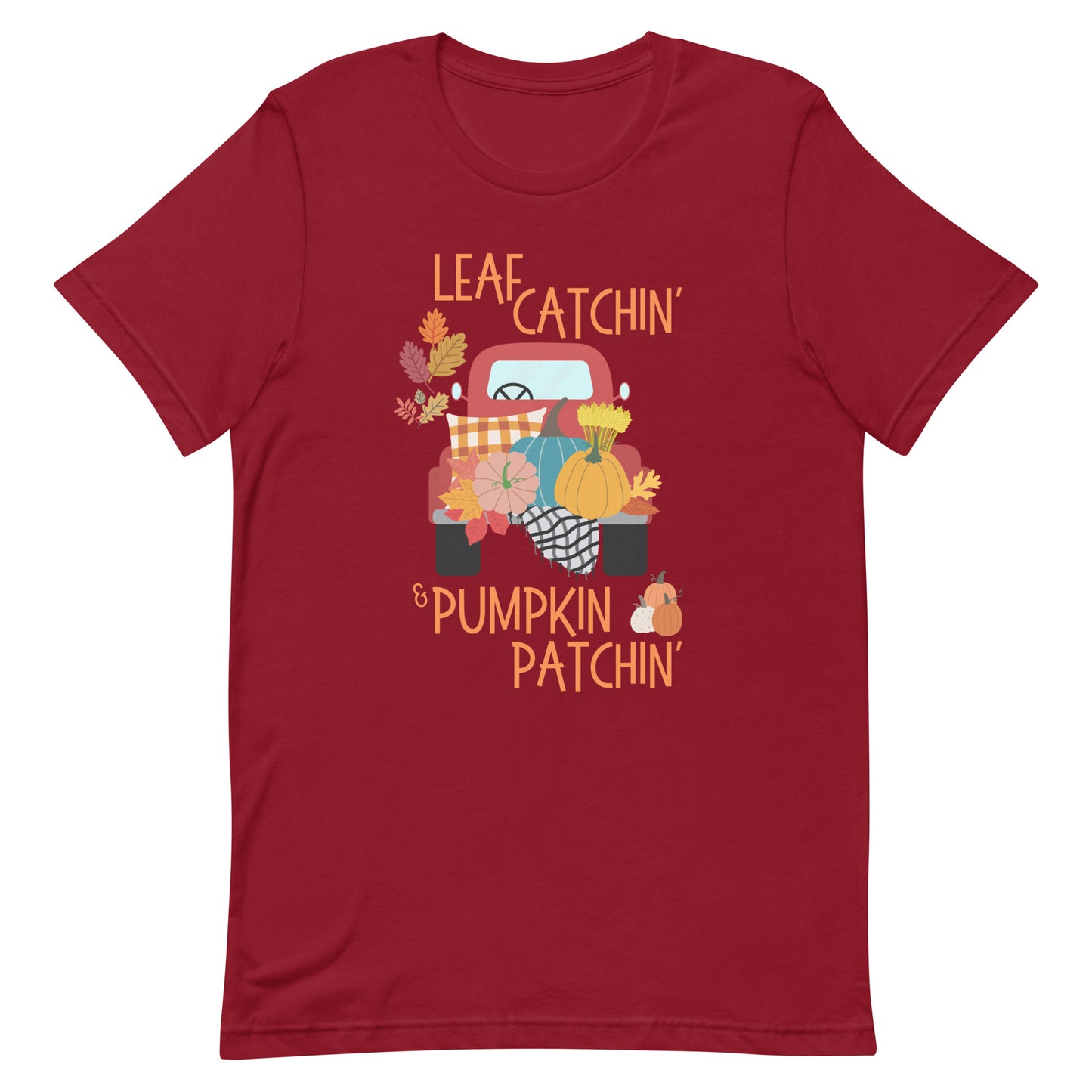 Leaf Catchin' and Pumpkin Patchin' Unisex t-shirt