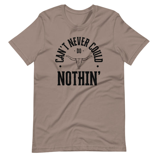 Can't Never Could - Steer Unisex t-shirt