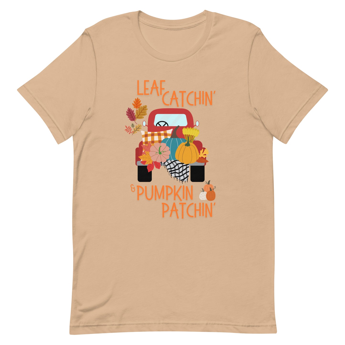 Leaf Catchin' and Pumpkin Patchin' Unisex t-shirt