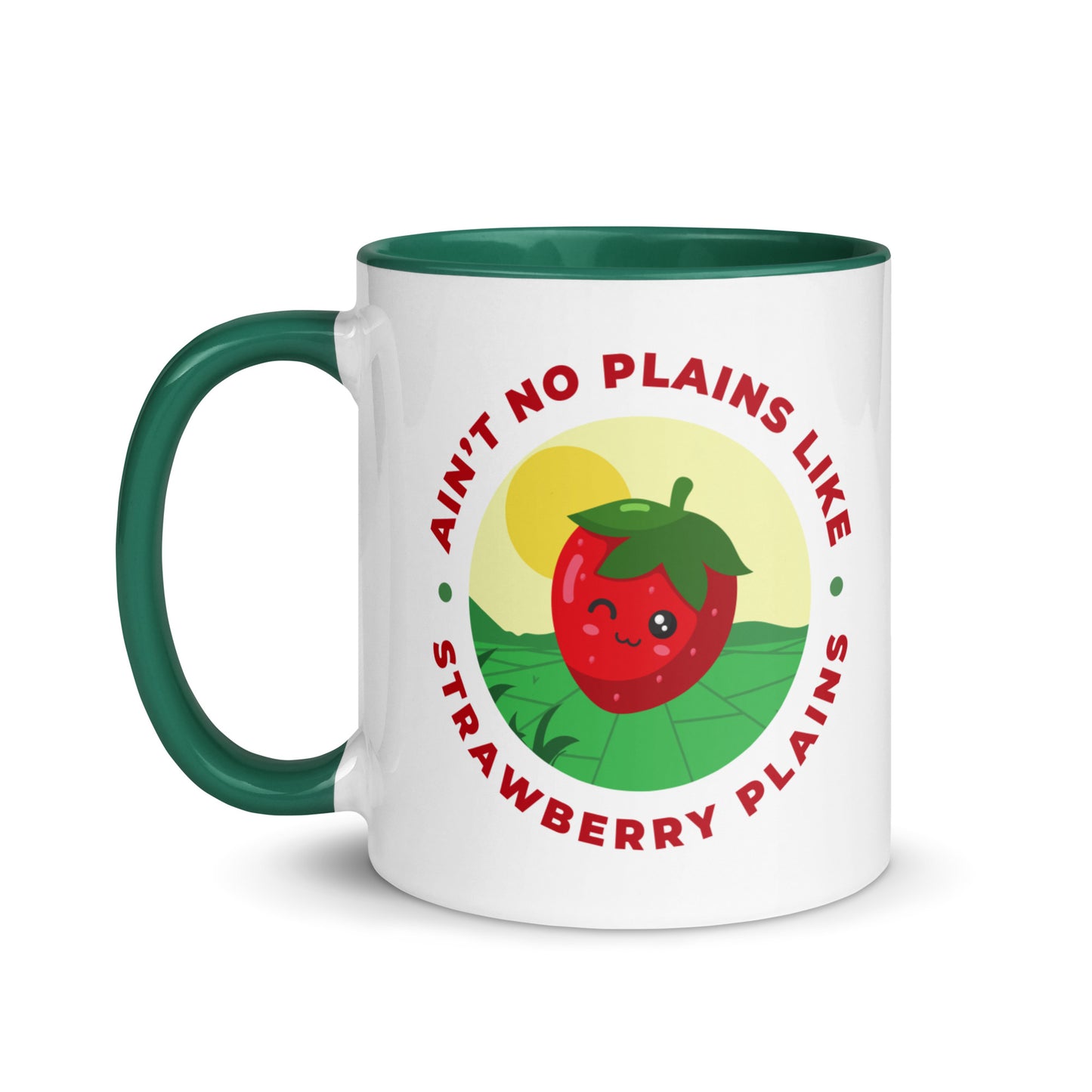 Ain't No Plains Like Strawberry Plains Mug with Color Inside
