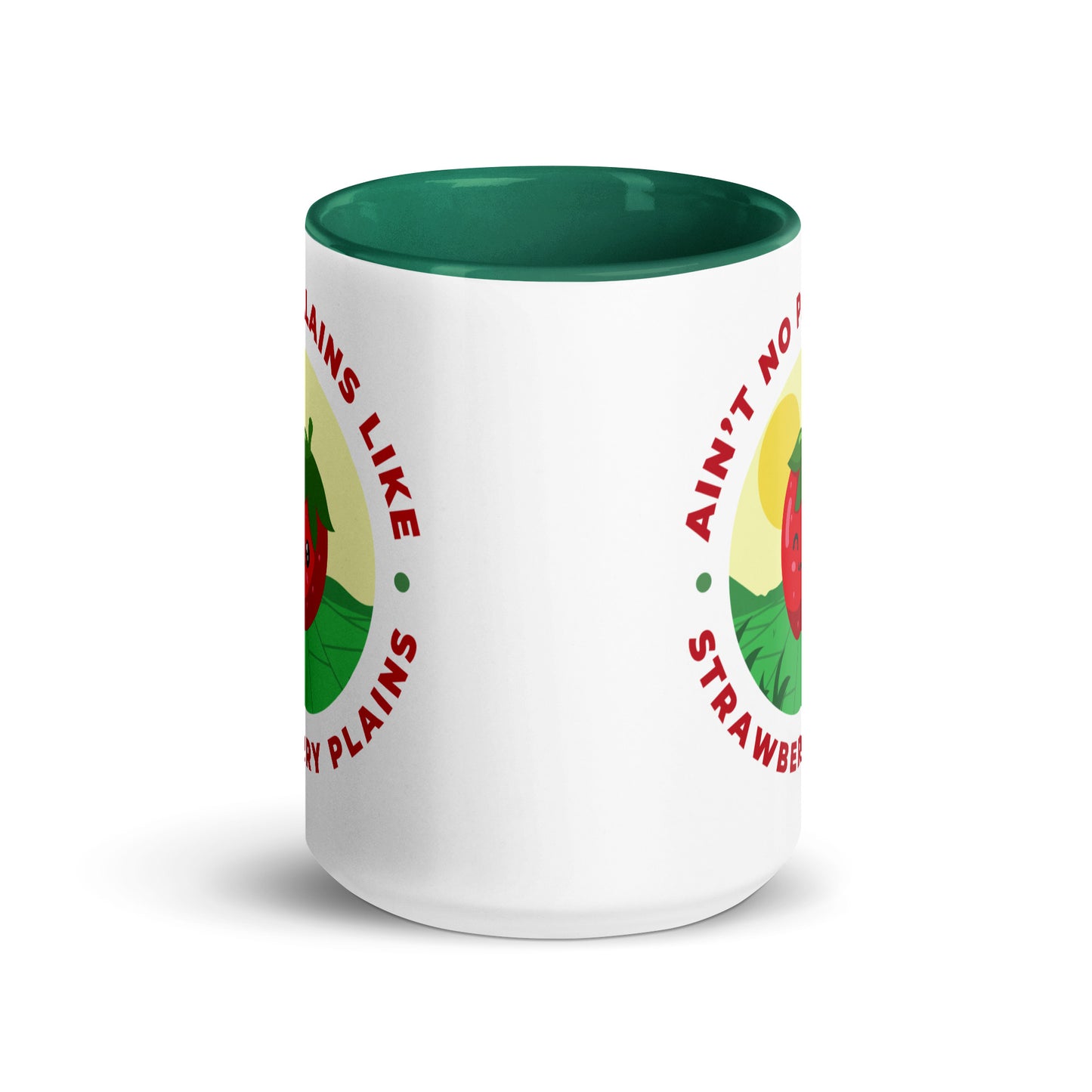 Ain't No Plains Like Strawberry Plains Mug with Color Inside